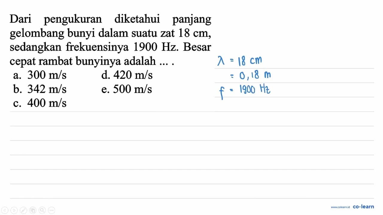 Dari pengukuran diketahui panjang gelombang bunyi dalam