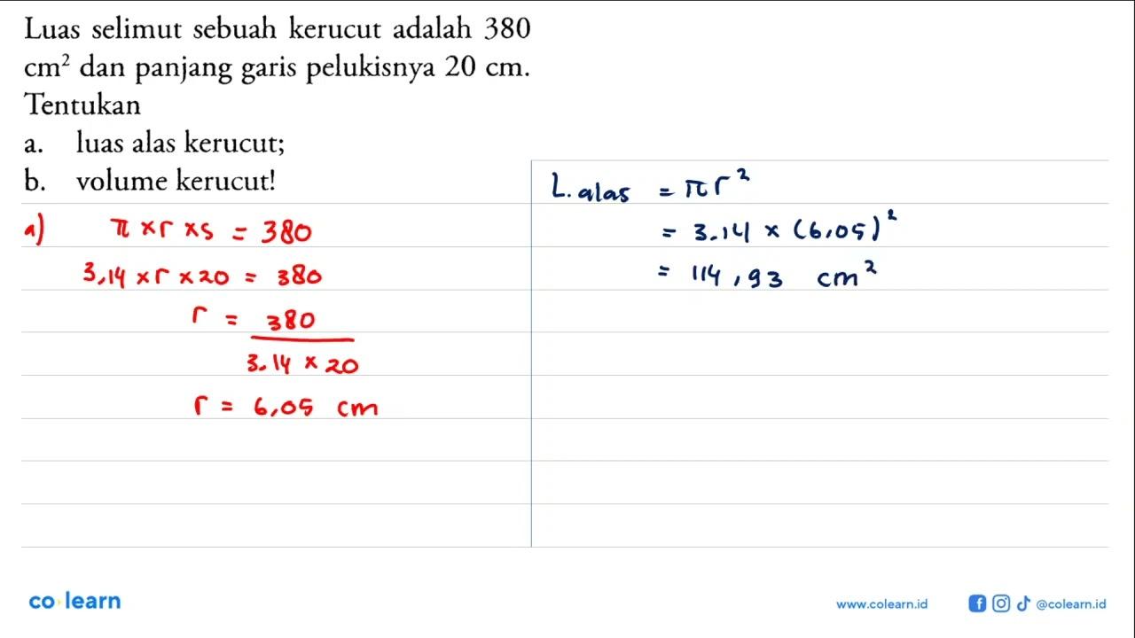 Luas selimut sebuah kerucut adalah 380 cm^2 dan panjang