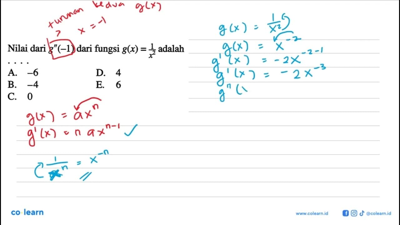 Nilai dari g''(-1) dari fungsi g(x)=1/x^2 adalah