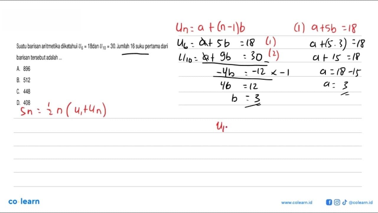 Suatu barisan aritmetika diketahui U_6 = 18 dan U_10 = 30.