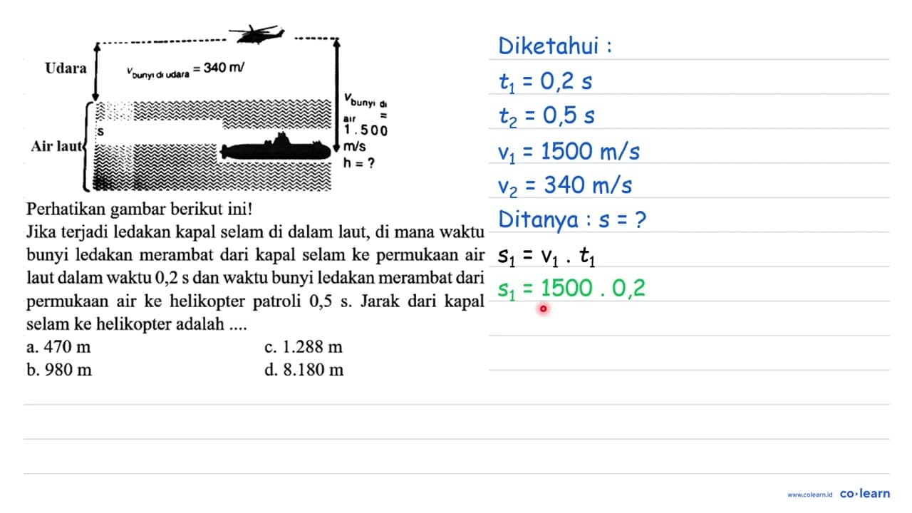 Udara Air laut V(bunyi di udara) = 340 m/s V(bunyi di air)