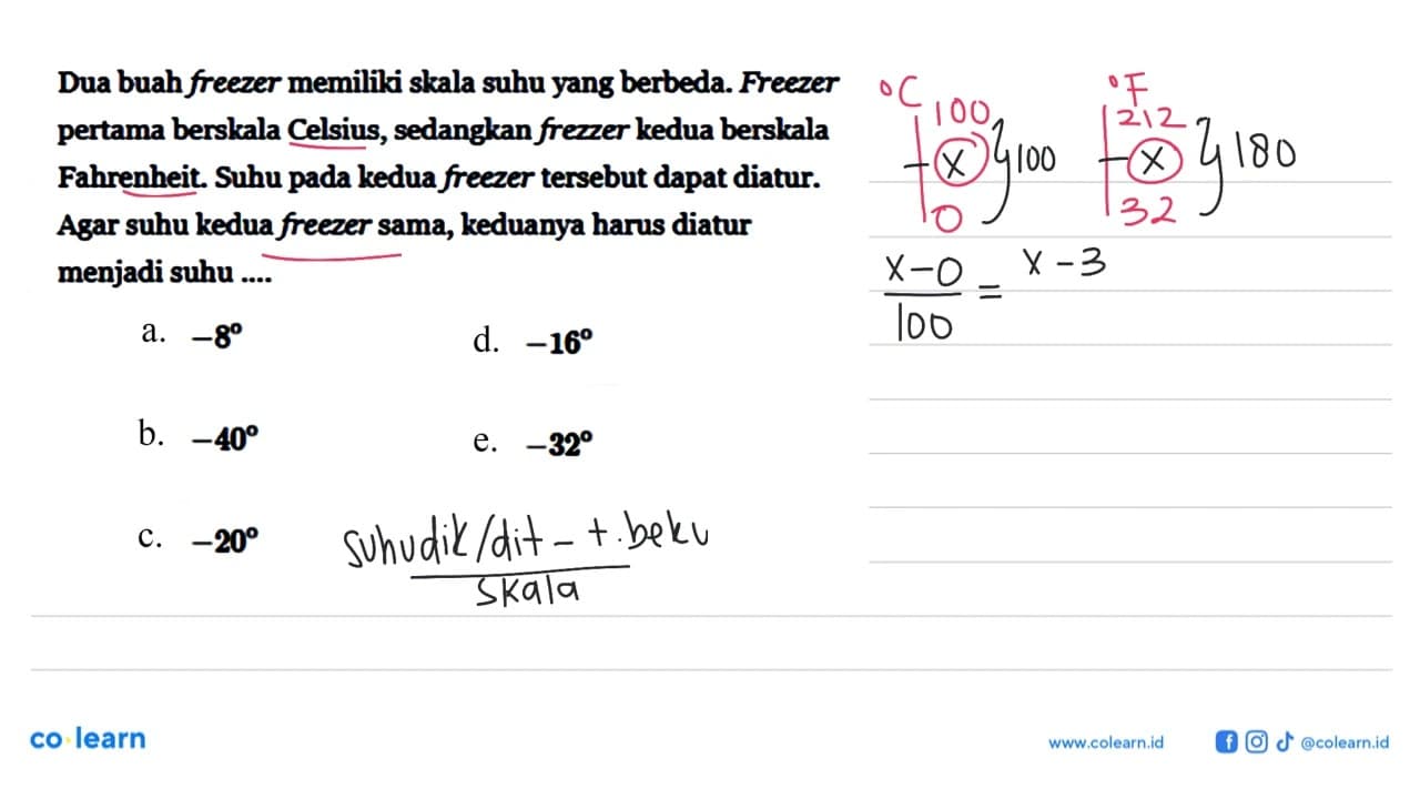 Dua buah freezer memiliki skala suhu yang berbeda. Freezer