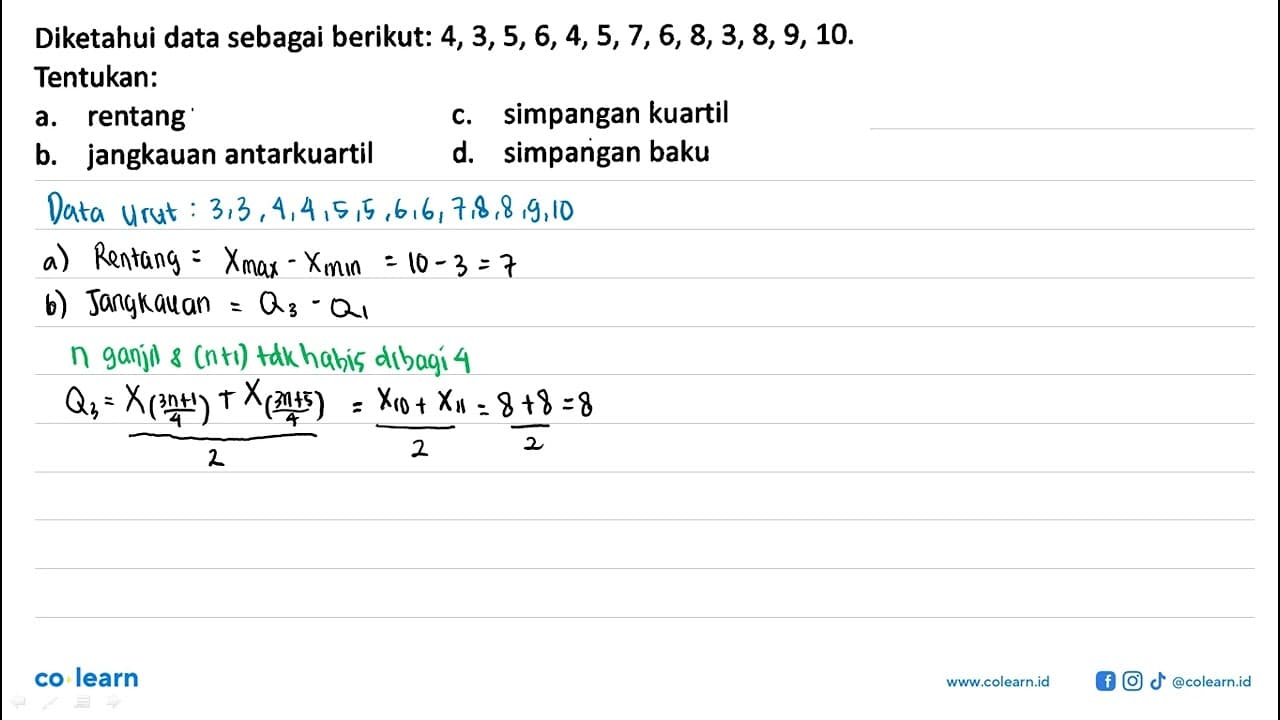 Diketahui data sebagai berikut: 4.3.5.6.4.5.7.6.8.3.8.9.10/