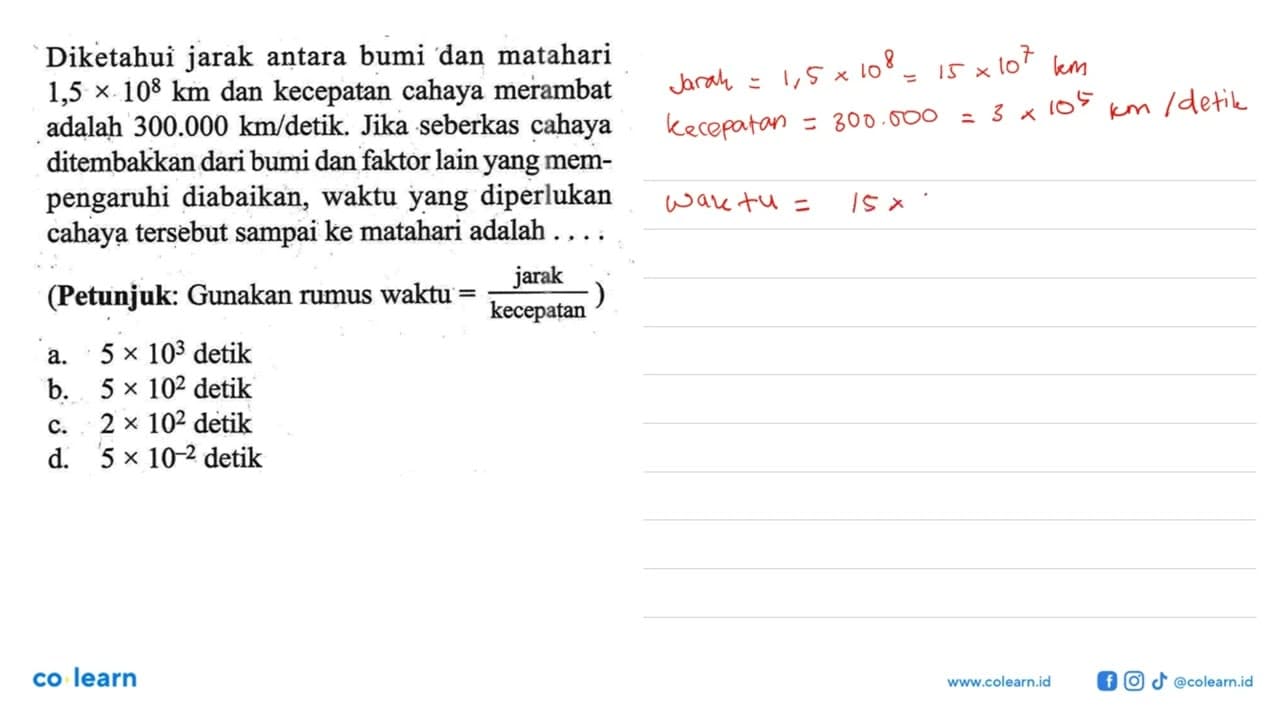 Diketahui jarak antara bumi dan matahari 1,5 x 10^8 km dan