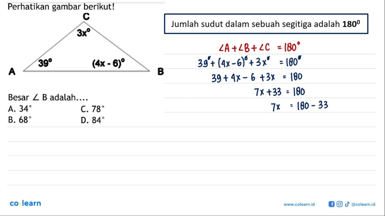 Perhatikan gambar berikut!C A B 3x 39 (4x - 6)Besar sudut B