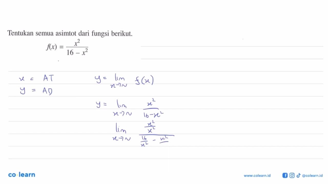 Tentukan semua asimtot dari fungsi berikut.