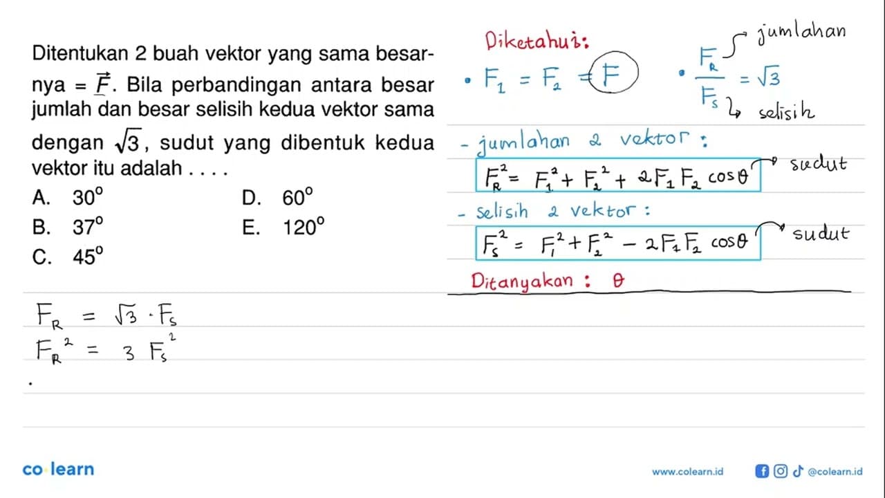 Ditentukan 2 buah vektor yang sama besarnya = vektor F.