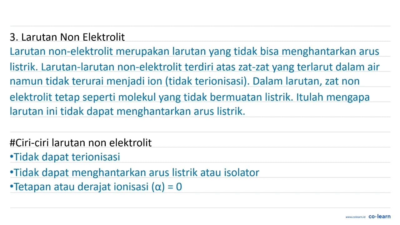 Berdasarkan hasil uji daya hantar listrik terhadap larutan