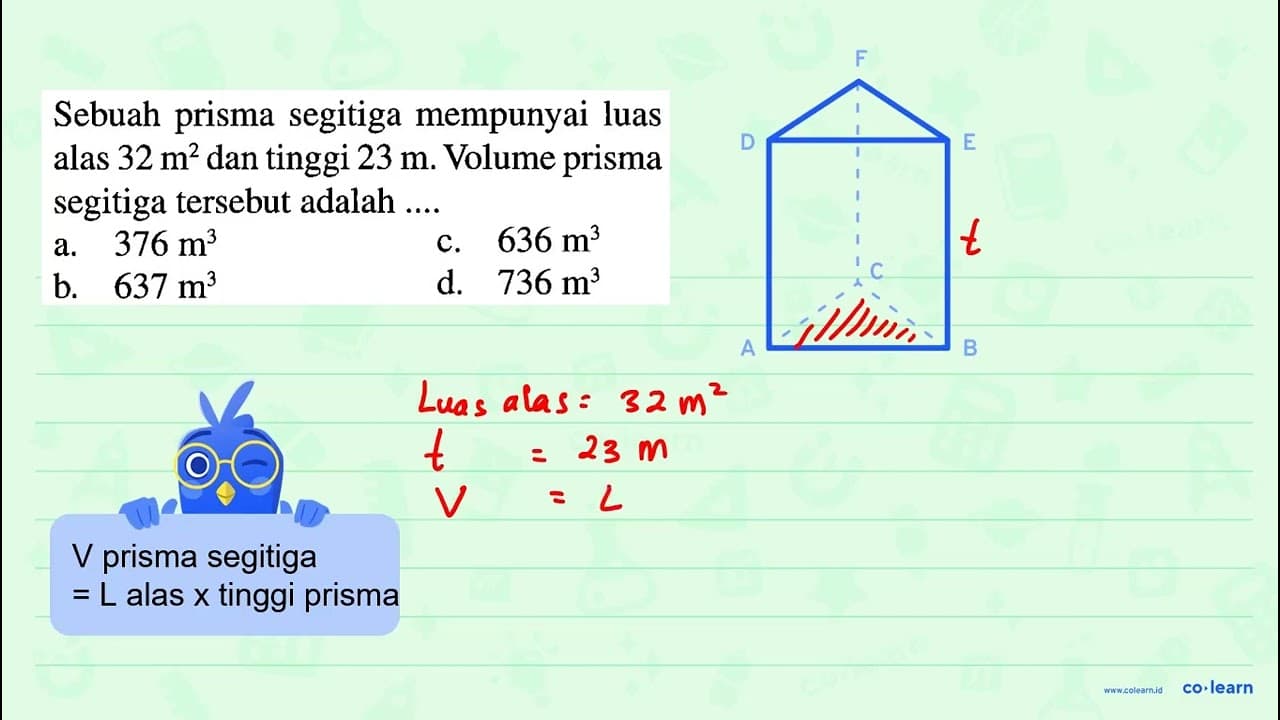 Sebuah prisma segitiga mempunyai luas alas 32 m^2 dan