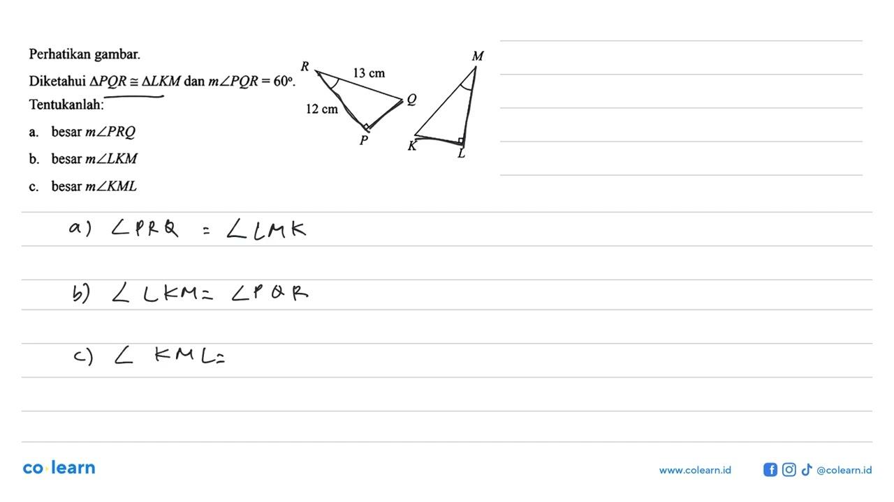 Perhatikan gambar. Diketahui segitiga PQR kongruen segitiga