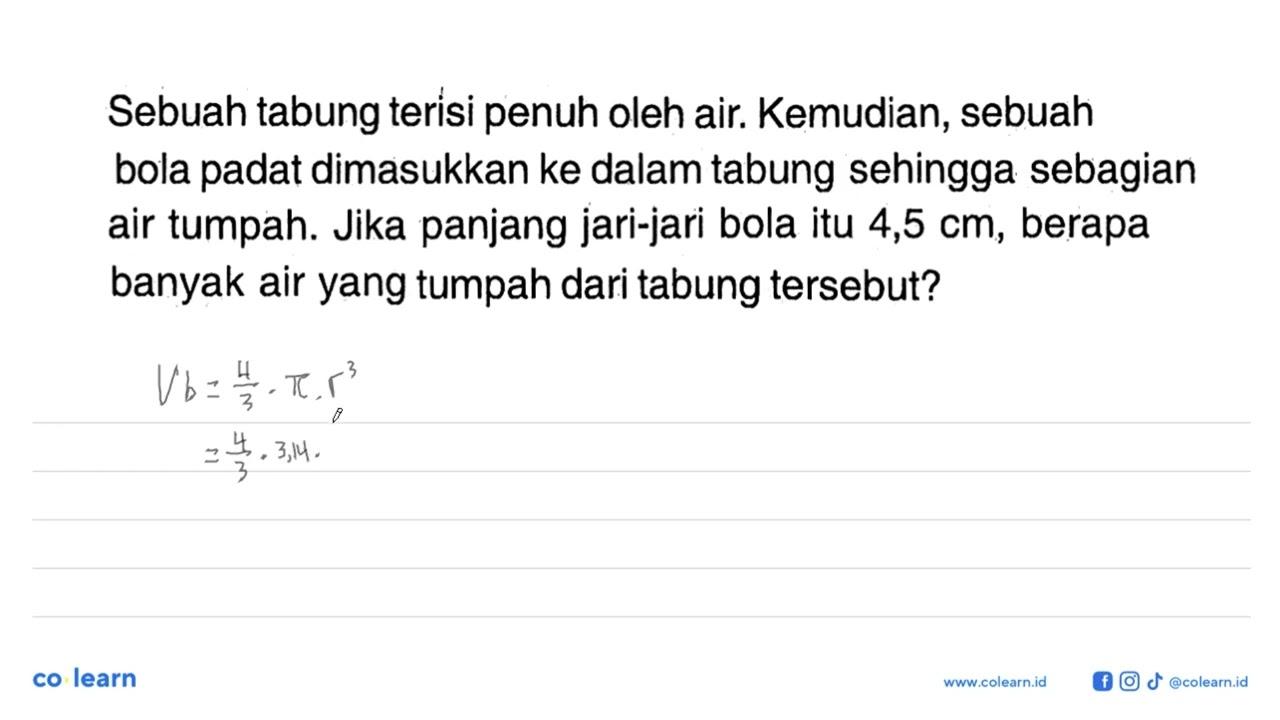 Sebuah tabung terisi penuh oleh air. Kemudian, sebuah bola