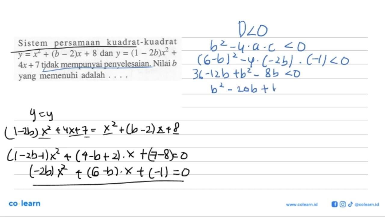 Sistem persamaan kuadrat-kuadrat y=x^2+(b-2)x+8 dan