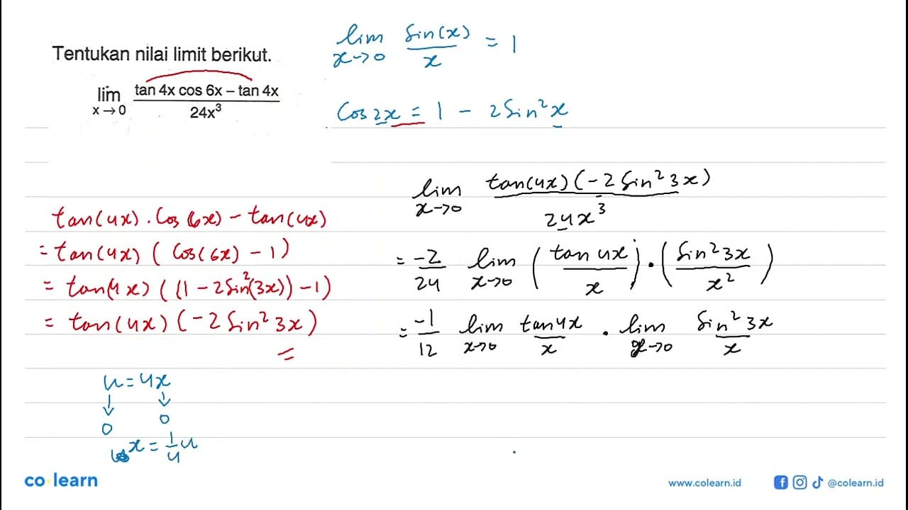 Tentukan nilai limit berikut: lim x->0 (tan 4xcos 6x-tan