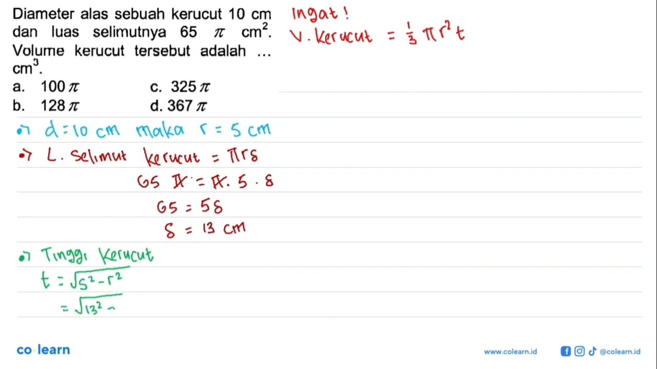 Diameter alas sebuah kerucut 10 cm dan luas selimutnya 65