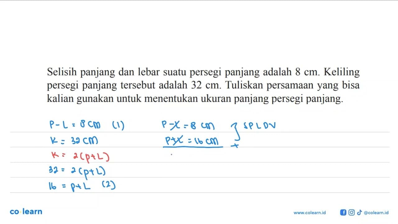 Selisih panjang dan lebar suatu persegi panjang adalah 8