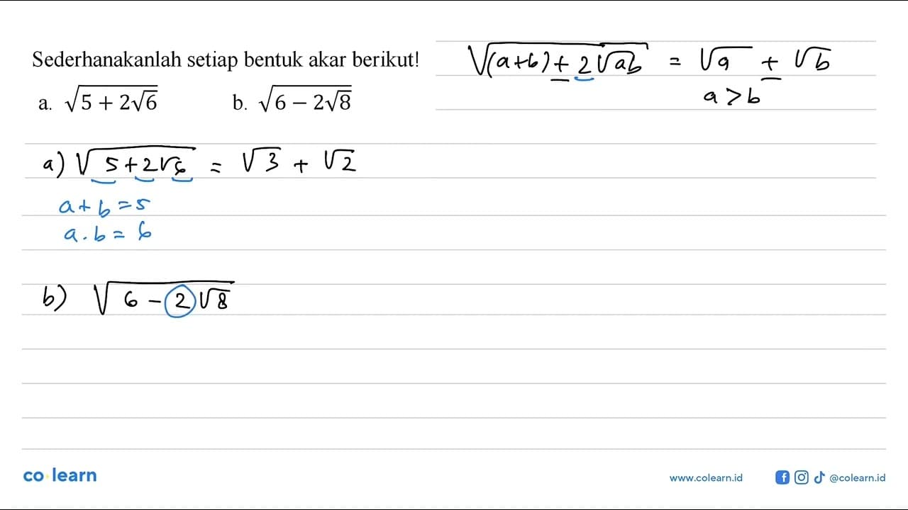 Sederhanakanlah setiap bentuk akar berikut! a. akar(5 + 2