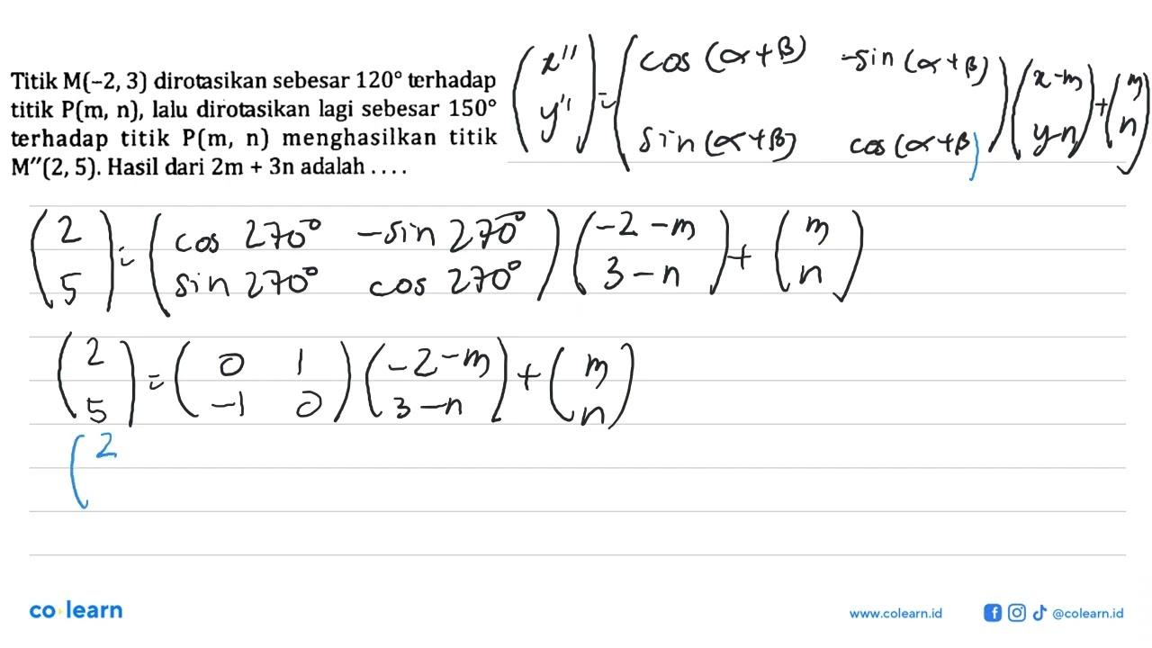 Titik M(-2, 3) dirotasikan sebesar 120 terhadap titik P(m,