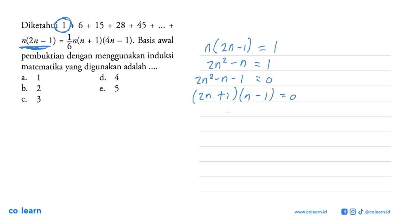 Diketahui 1+6+15+28+45+ ... +n(2n-1)=1/6 n(n+1)(4n-1).