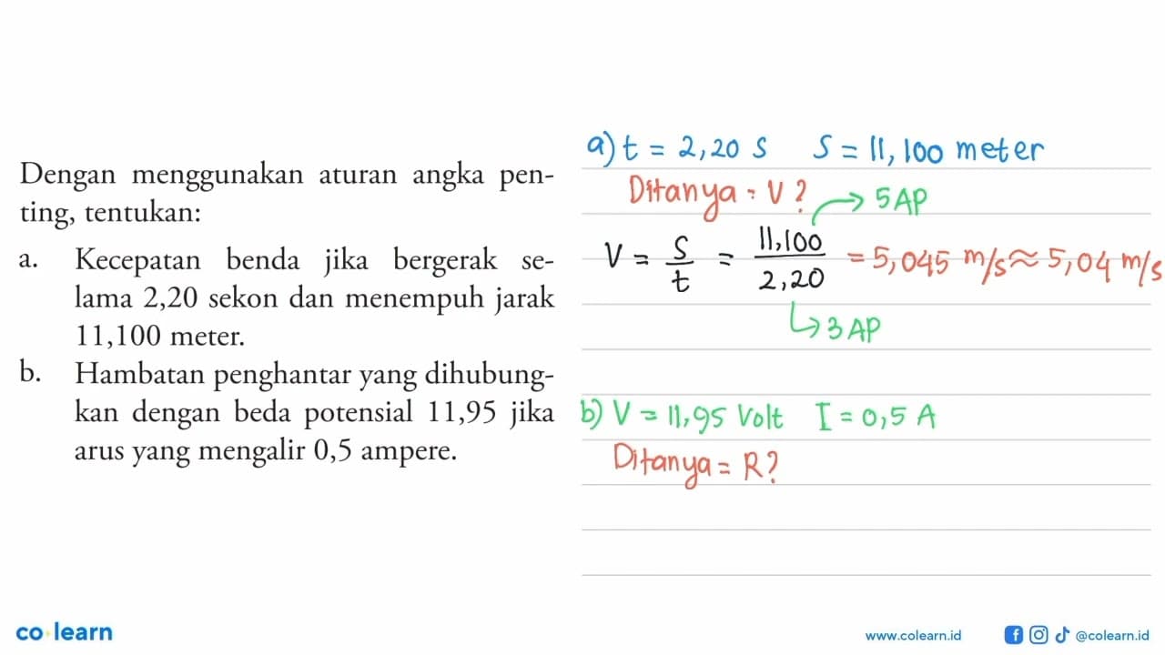 Dengan menggunakan aturan angka penting, tentukan: a.