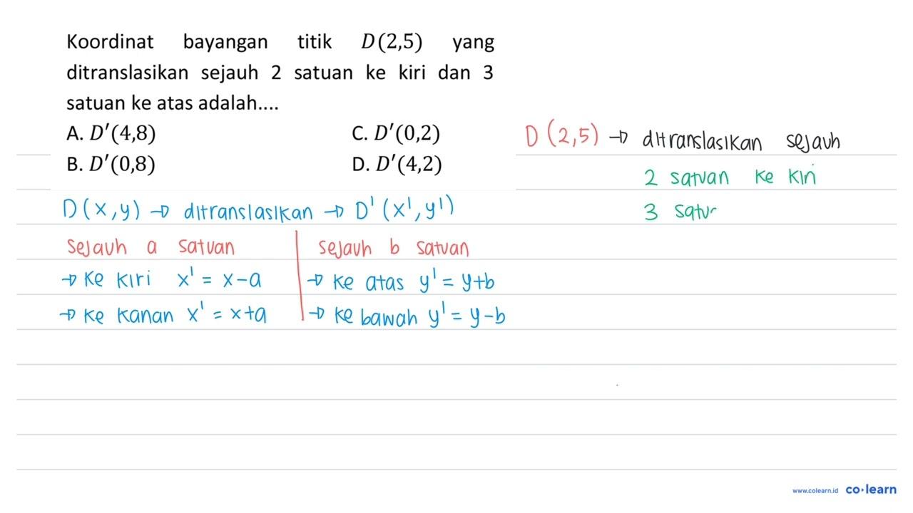 Koordinat bayangan titik D(2,5) yang ditranslasikan sejauh