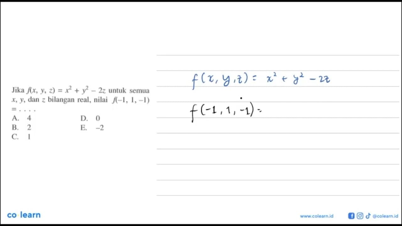 Jika f(x, y, z)=x^2+y^2-2z untuk semua x, y, dan z bilangan