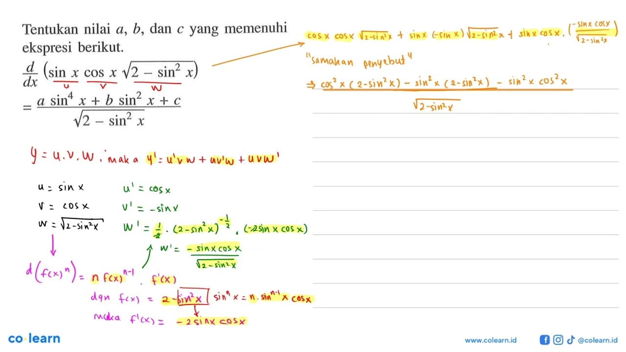 Tentukan nilai a, b, dan c yang memenuhi ekspresi berikut.