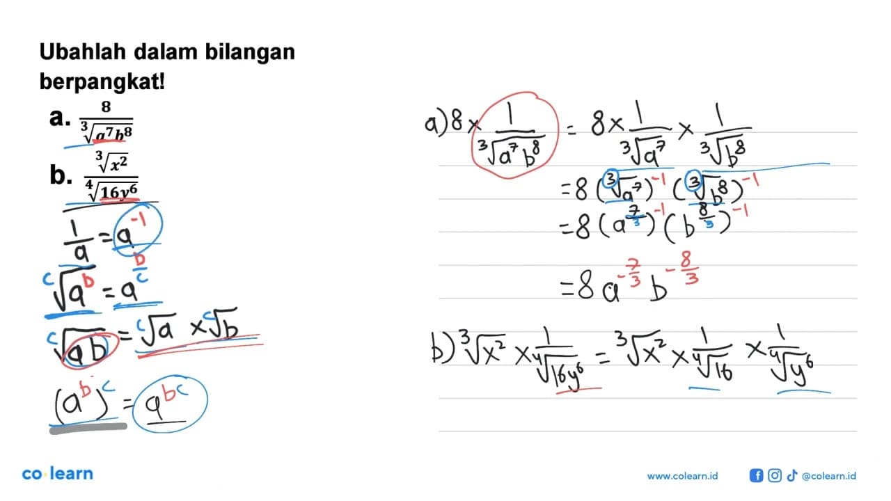 Ubahlah dalam bilangan berpangkat! a. 8/((a^7 b^8)^(1/3))