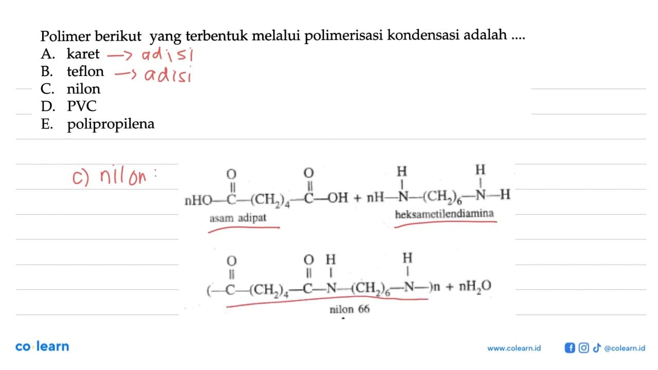 Polimer berikut yang terbentuk melalui polimerisasi