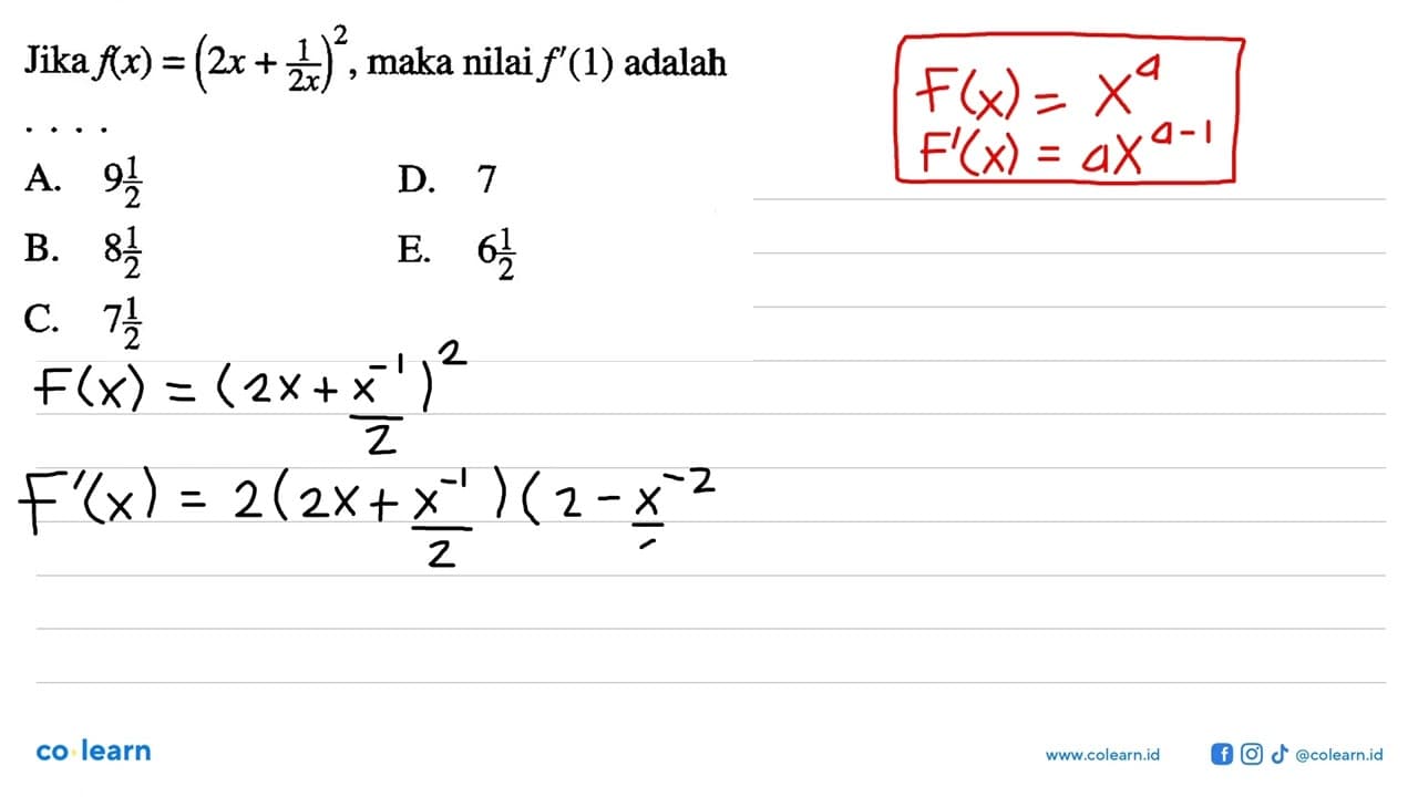 Jika f(x)=(2x+1/2x)^2, maka nilai f'(1) adalah