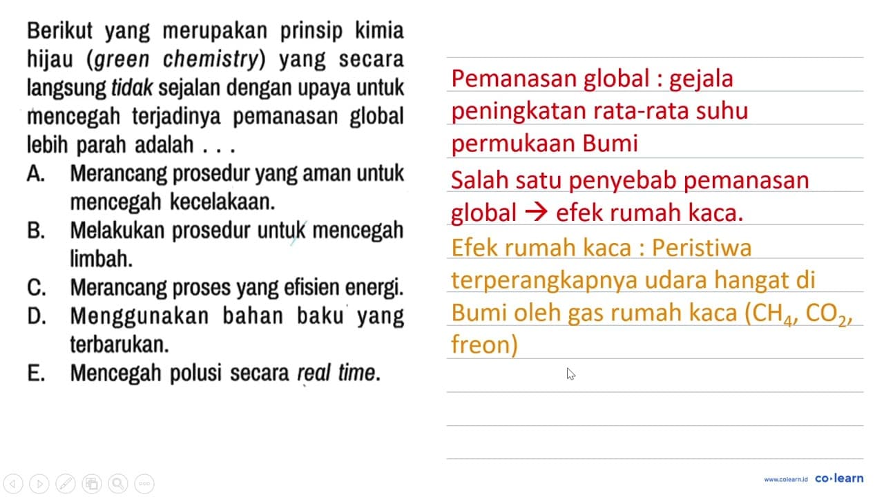 Berikut yang merupakan prinsip kimia hijau (green