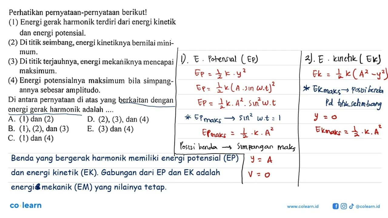 Perhatikan pernyataan-pernyataan berikut! (1) Energi gerak