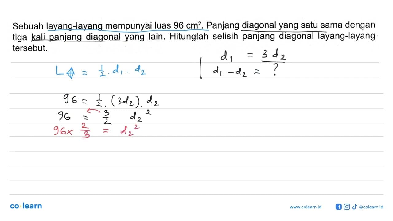 Sebuah layang-layang mempunyai luas 96 cm^2. Panjang