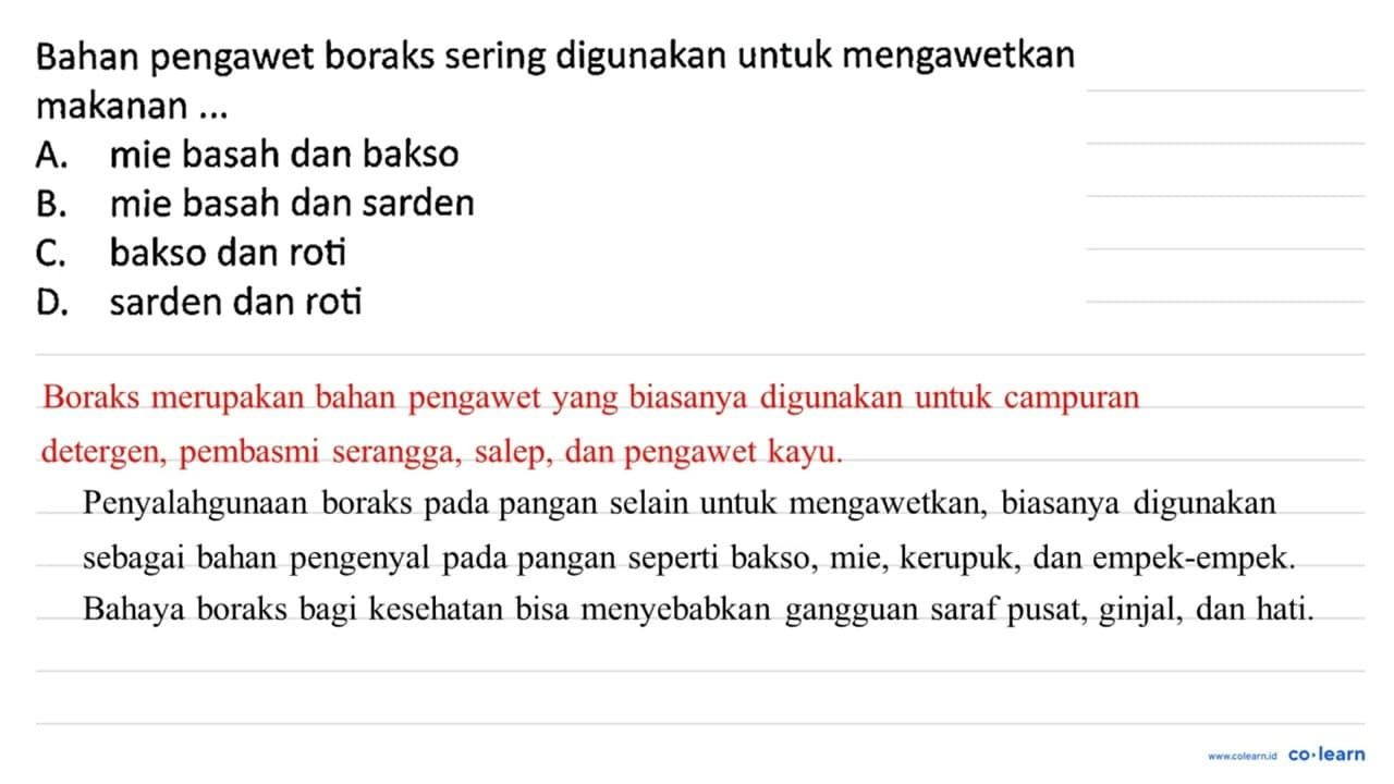 Bahan pengawet boraks sering digunakan untuk mengawetkan