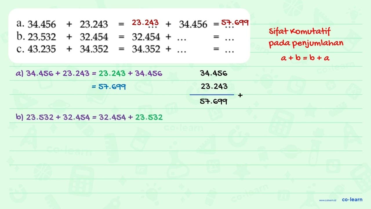 a, 34.456 + 23.243 = ... + 34.456 = ... b. 23.532 + 32.454