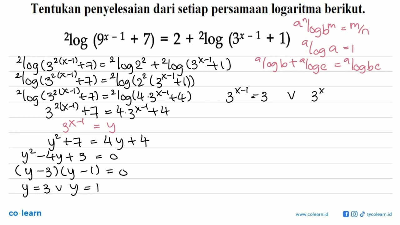 Tentukan penyelesaian dari setiap persamaan logaritma