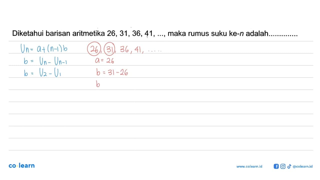 Diketahui barisan aritmetika 26,31,36,41,...., maka rumus