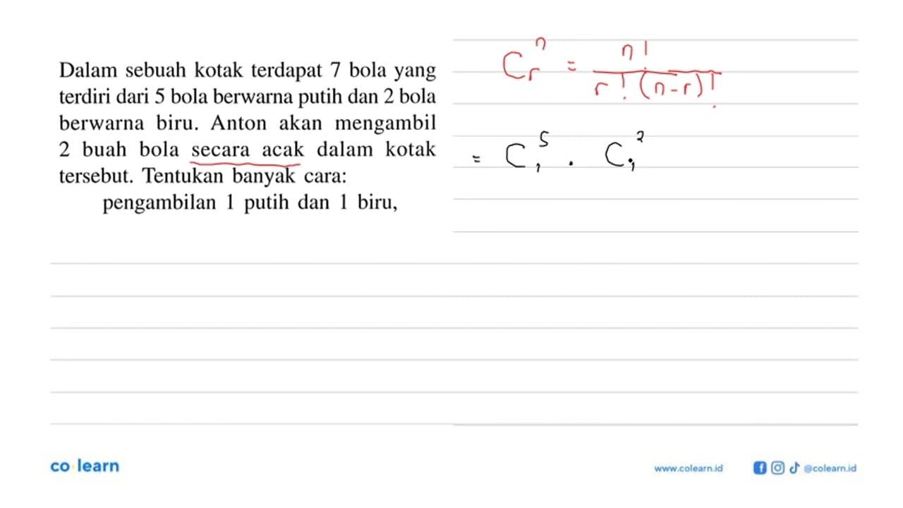 Dalam sebuah kotak terdapat 7 bola yang terdiri dari 5 bola