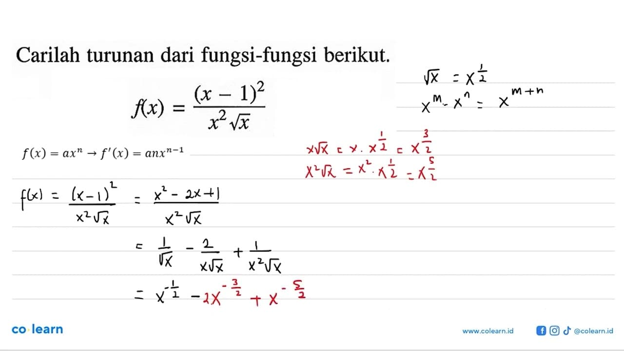 Carilah turunan dari fungsi-fungsi berikut.f(x)=(x-1)^2/x^2