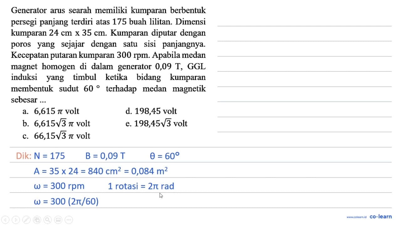 Generator arus searah memiliki kumparan berbentuk persegi