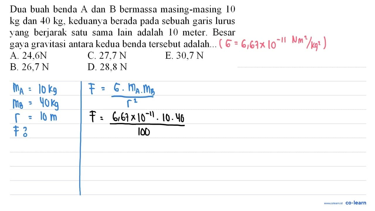 Dua buah benda A dan B bermassa masing-masing 10 kg dan 40