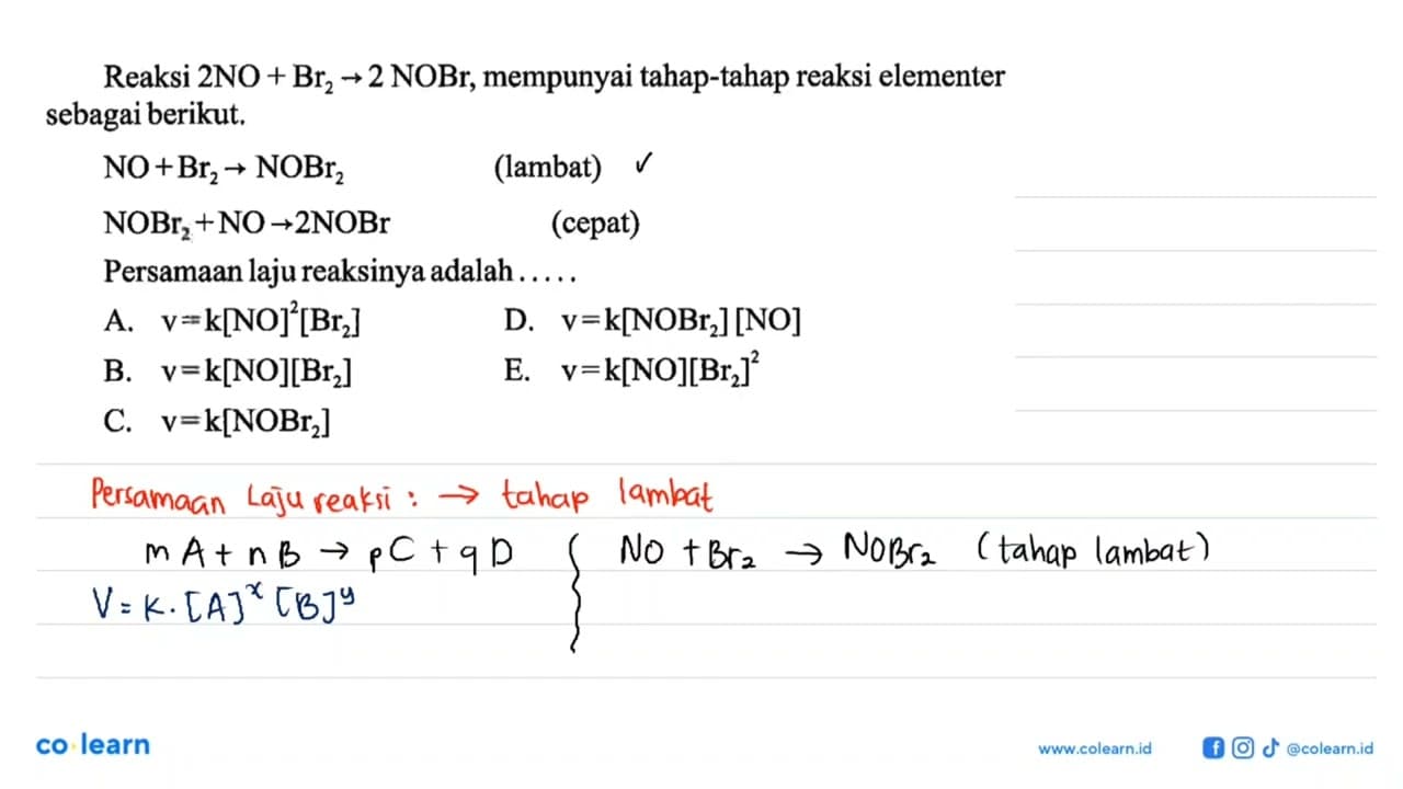 Reaksi 2NO+Br2->2NOBr, mempunyai tahap-tahap reaksi