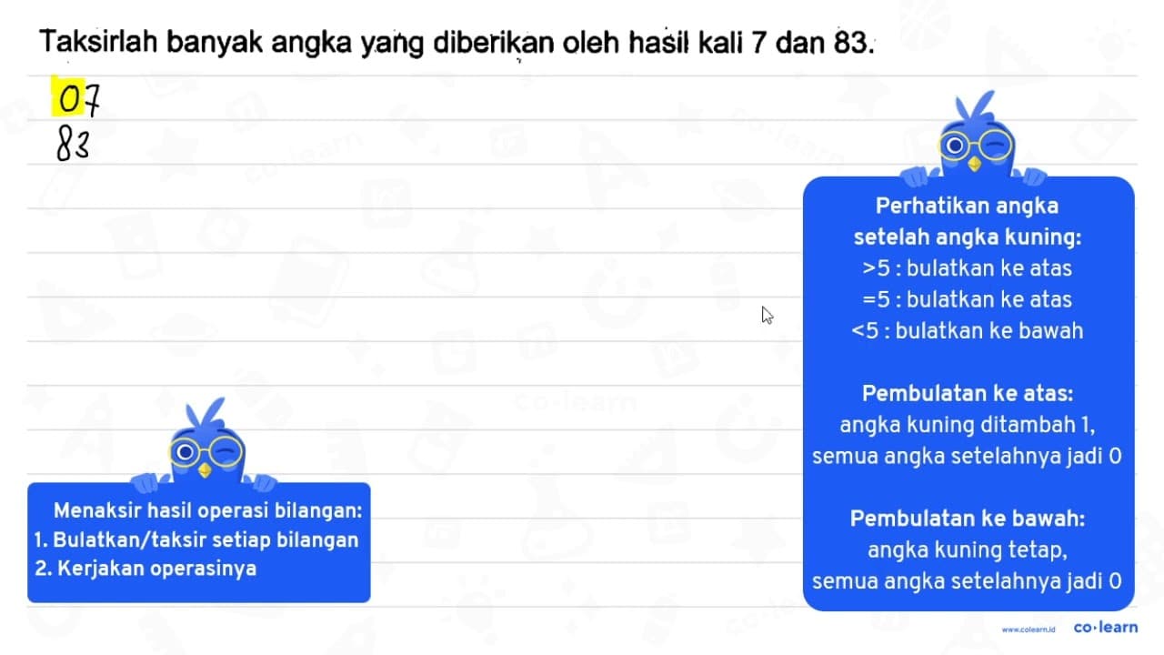 Taksirlah banyak angka yang diberikan oleh hasil kali 7 dan