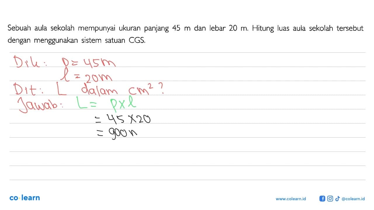 Sebuah aula sekolah mempunyai ukuran panjang 45 m dan lebar