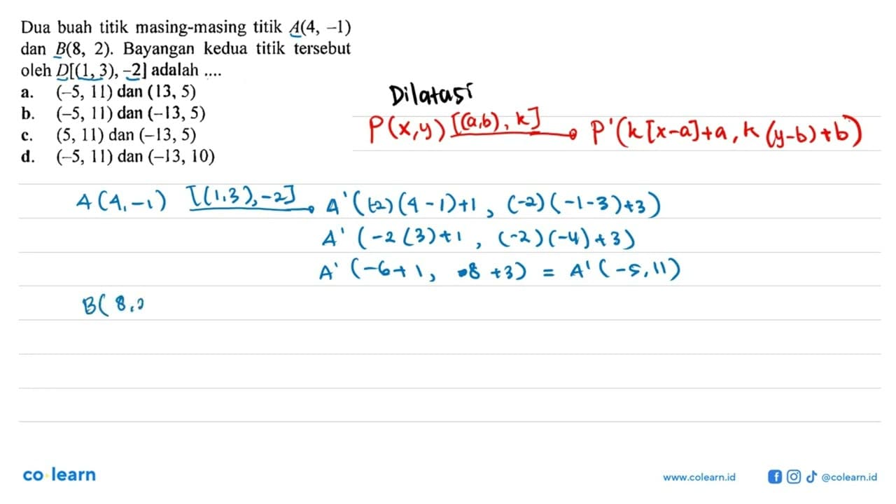Dua buah titik masing-masing titik A(4,-1) dan B(8,2).