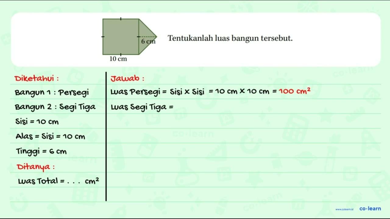 10 cm 6 cm Tentukan luas bangun tersebut.