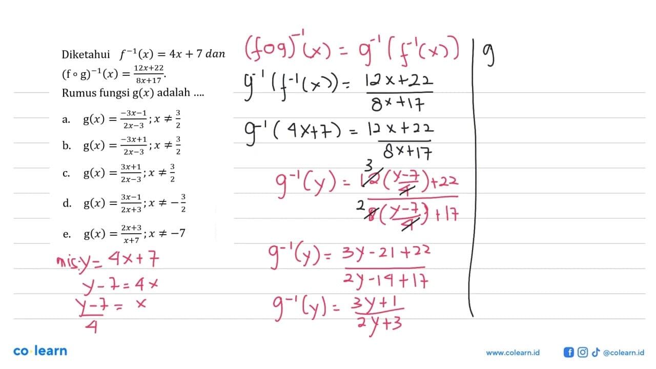 Diketahui f^(-1) (x)=4x+7 dan (fog)^(-1)