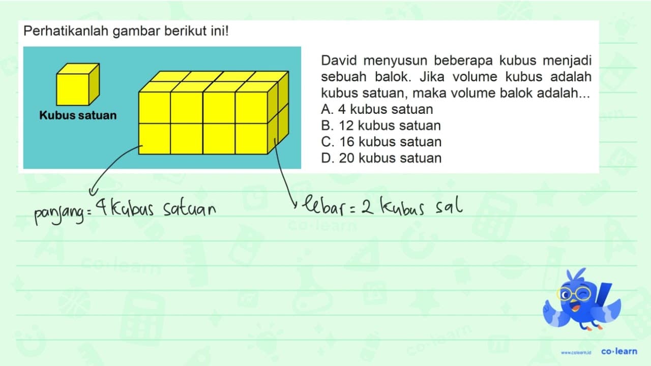 Perhatikanlah gambar berikut ini! David menyusun beberapa