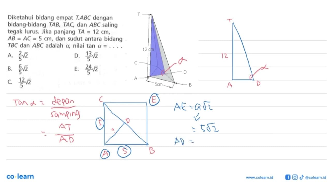 Diketahui bidang empat T.ABC dengan bidang-bidang TAB, TAC,