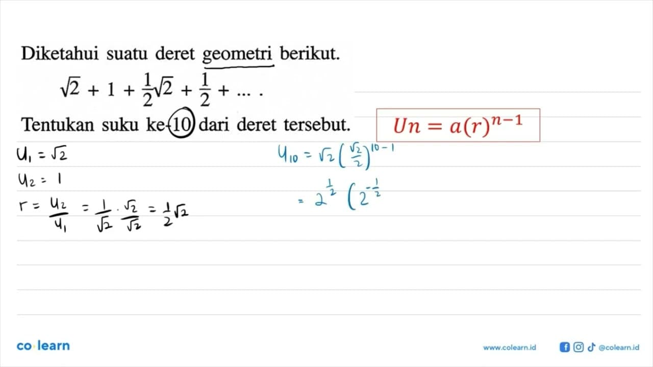 Diketahui suatu deret geometri berikut. akar(2)+1+1/2