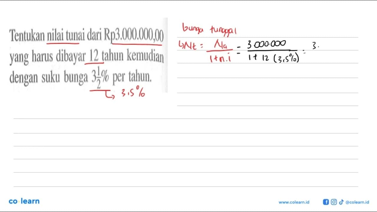 Tentukan nilai tunai dari Rp 3.000.000,00 yang harus